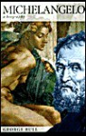 Michelangelo: A Biography - George Bull