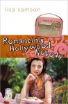 Romancing Hollywood Nobody - Lisa Samson