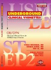 Underground Clinical Vignettes - Obstetrics & Gynecology Step 2 - Vikas Bhushan