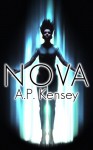 Nova (The Bloom Trilogy) - A.P. Kensey