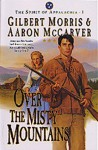 Over the Misty Mountains - Gilbert Morris, Aaron McCarver