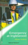 Emergency at Inglewood - Alison Roberts