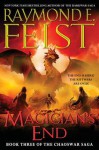 Magician's End: Book Three of the Chaoswar Saga - Raymond E. Feist