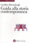 Guida alla storia contemporanea - Geoffrey Barraclough, M. Andreose