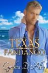 Texas Fandango (Texas Montgomery Mavericks) - Cynthia D'Alba