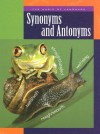 Synonyms And Antonyms (Magic Of Language) - Ann Heinrichs