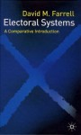 Electoral Systems: A Comparative Introduction - David M. Farrell