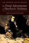 The Final Adventures Of Sherlock Holmes: Completing The Canon - Peter Haining, Arthur Conan Doyle