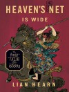 Heaven's Net Is Wide - Lian Hearn