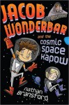 Jacob Wonderbar and the Cosmic Space Kapow - Nathan Bransford