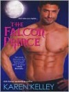 The Falcon Prince (Princes of Symtaria #2) - Karen Kelley