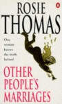 Other People's Marriages - Rosie Thomas