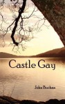 Castle Gay - John Buchan