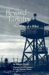 Beyond Loyalty: The Story of a Kibei - Minoru Kiyota, Linda Klepinger Keenen