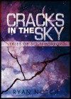 What Rough Beast (Cracks in The Sky, #1) - Ryan Notch