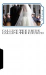 Calling the Bride Calling the Church: the Visions - Cesar