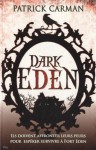 Dark Eden - Patrick Carman, Pierre Baril