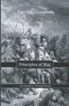 Principles Of War - Carl von Clausewitz, Georg Hamm