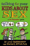 Talking to Your Kids About Sex: A Go Parents! Guide - Lauri Berkenkamp, Steven C. Atkins, Charlie Woglom