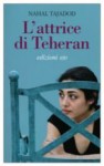 L'attrice di Teheran - Nahal Tajadod, Federica Alba