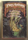 Three Complete Novels: Dragon's Gold / Serpent's Silver / Chimaera's Copper - Piers Anthony, Robert E. Margroff