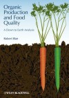 Organic Production and Food Quality: Control and Automation - Robert Blair