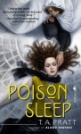 Poison Sleep - Tim Pratt