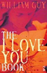 The I Love You Book - William Guy