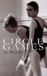 Circle Games - Jo Mazelis