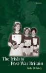 The Irish in Post-War Britain - Enda Delaney