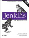 Jenkins: The Definitive Guide - John Ferguson Smart