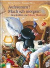 Aufräumen? Mach ich morgen! Geschichten von Monty Maulwurf - Susanne Mais, Greta Carolat