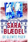 De Glemte Piger (Louise Rick, #7) - Sara Blædel