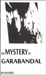 The Mystery of Garabandal - LR Walker