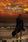 A New World: Conspiracy - John O'Brien