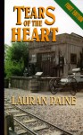 Tears Of The Heart: A Western Story - Lauran Paine