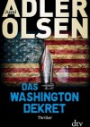 Das Washington-Dekret - Jussi Adler-Olsen