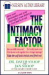 The Intimacy Factor: How Your Personality and Your Past Affect Your Ability to Love and Be Loved - David A. Stoop, Jan Stoop