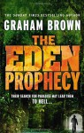 The Eden Prophecy - Graham Brown