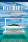 The Travel Writer's Handbook: How to Write - and Sell - Your Own Travel Experiences - Jacqueline Harmon Butler, Louise Purwin Zobel