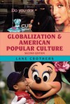 Globalization and American Popular Culture - Lane Crothers