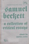 Samuel Beckett: A Collection of Critical Essays - Martin Esslin