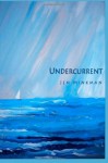 Undercurrent - Jen Minkman