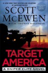 Target America: A Sniper Elite Novel - Scott McEwen, Thomas Koloniar