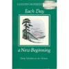 Each Day A New Beginning: Daily Meditations For Women - Hazelden Foundation