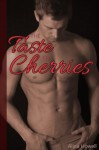 The Taste of Cherries - Alina Howell