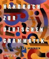 Handbuch zur Deutschen Grammatik : Wiederholen und Anwenden - Larry D. Wells