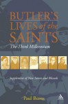 Butler's Saints of the Third Millennium: Butler's Lives of the Saints: Supplementary Volume - Paul Burns