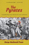 The Pyrates: A Swashbuckling Comic Novel by the Creator of Flashman - George MacDonald Fraser