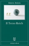 Il Terzo Reich - Roberto Bolaño, Ilide Carmignani